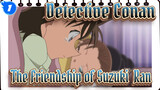[Detective Conan] The Friendship of Suzuki & Ran_1