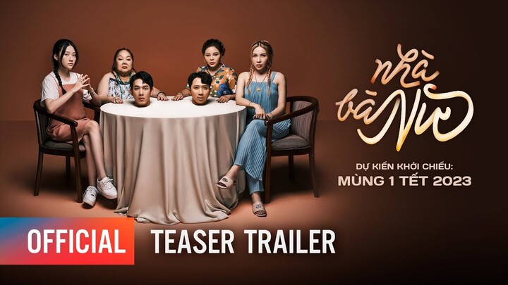 Nhà Bà Nữ (Teaser Trailer) | Khởi chiếu Mùng 01 Tết 2023