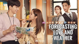 FORECASTING LOVE AND WEATHER | Ep3