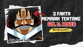 3 Fakta Menarik Tentang Raja Bajak Laut Gol D Roger 🔥 Otaku Insights