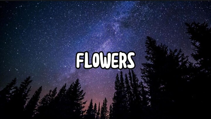 Miley Cyrus - Flowers (Lyrics)