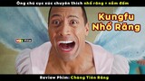 Báo thủ chuyên dùng kungfu nhổ răng - review phim Chàng Tiên Răng