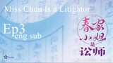 Miss Chun Is a Litigator ep 3 eng sub