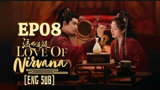 🇨🇳 EP08 Love Of Nirvana