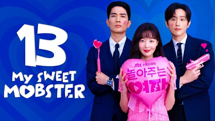 My Sweet Mobster Episode 13