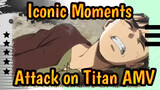 Iconic Moments / Attack on Titan AMV