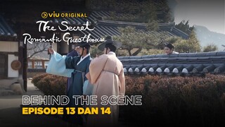 The Secret Romantic Guesthouse | Behind The Scene EP13 & EP14 | Shin Ye Eun, Ryeoun, Kang Hoon