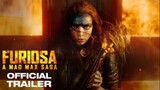 Furiosa:A Mad Max Sage Trailer/Full movie