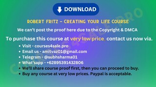 [https://Courses4sale.pro]Robert Fritz - Creating Your Life Course