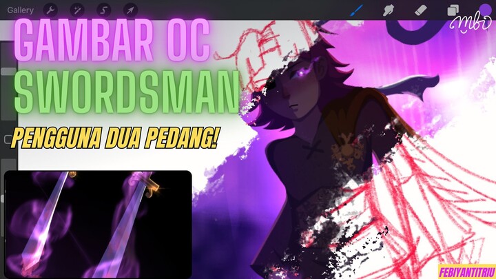 [Timelapse OC] Gambar OC Swordsman ⚔️ Menang Telak! || Action Fantasy