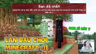 LẦN ĐẦU CHƠI MINECRAFT ĐẦY BỠ NGỠ VÀ CÚ LỪA THẾ KỶ CỦA ANH EM KHIẾN TÔI BAY MÀU...