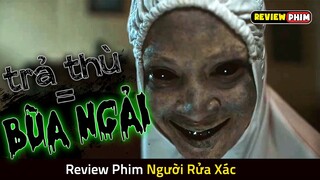 5 Cái Chết Bí Ẩn Trong Làng Và SỰ THẬT Đáng Sợ Đằng Sau - Review Phim NGƯỜI RỬA XÁC