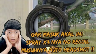 NGERI !! SPRAY X3 NYA NO RECOIL , GAK MASUK AKAL INI MUSUHNYA AUTO HEADSHOT !! - PUBG MOBILE