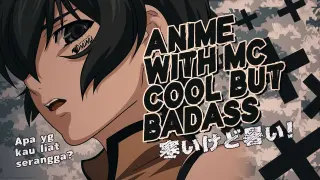 7 Rekomendasi Anime Dengan MC Cool & Badass!