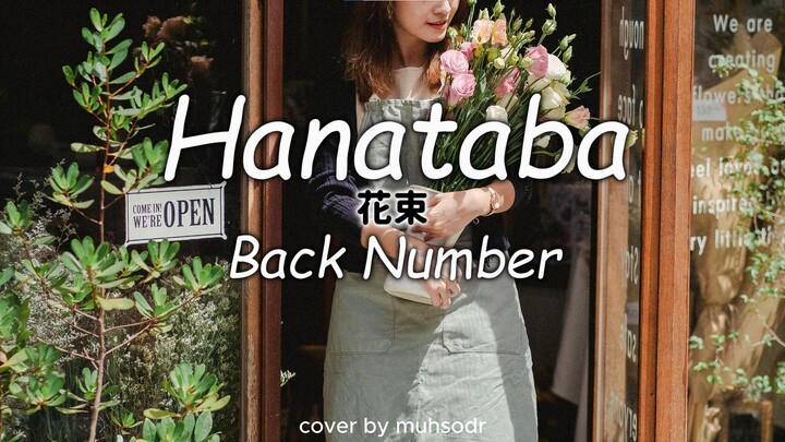 Hanataba (花束) - Back Number | Short Ver. | cover by muhsodr