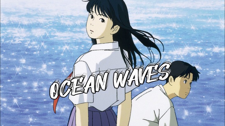 ANIMERIVIEW  || OCEAN WAVES