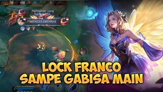 LOCK FRANCO SAMPE GABISA MAIN!! - Mobile Legends