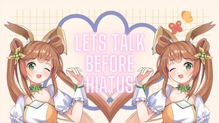 【FREE TALK】Mau Hiatus Seminggu Dulu