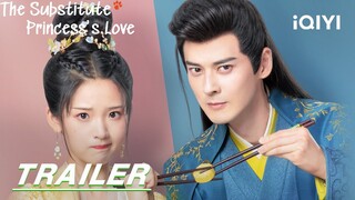 Trailer: The general protects his beloved wife | 偷得将军半日闲 The Substitute Princess's Love | iQIYI