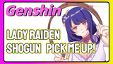 Lady Raiden Shogun Pick me up!