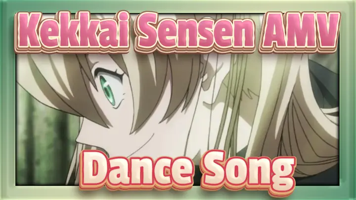 [Kekkai Sensen AMV] The Dance Song of Kekkai Sensen