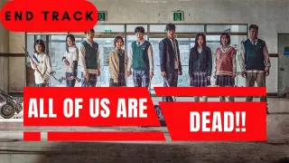 All of Us Are Dead Web Series End Music - K Drama All of Us Are Dead Theme Title Soundtrack Full 4K