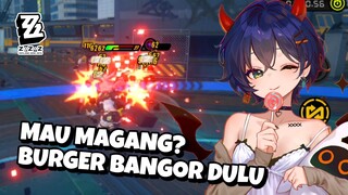 Mau Magang? Burger Bangor Dulu - Zenless Zone Zero