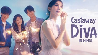 Castaway Diva (2023) - Episode 1 | K-Drama | Korean Drama In Hindi Dubbed |