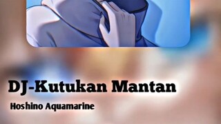 DJ KUTUKAN MANTAN VERSI AQUA MARINE 🥶