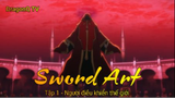Sword Art Tập 1 - Người điều khiển thế giới