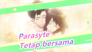 [Parasyte] Aku sangat berharap mereka tetap bersama