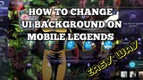 HOW TO CHANGE BACKGROUND ON MOBILE LEGENDS | MLBB