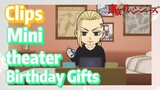 [Tokyo Revengers] Clips |  Mini theater - Birthday Gifts