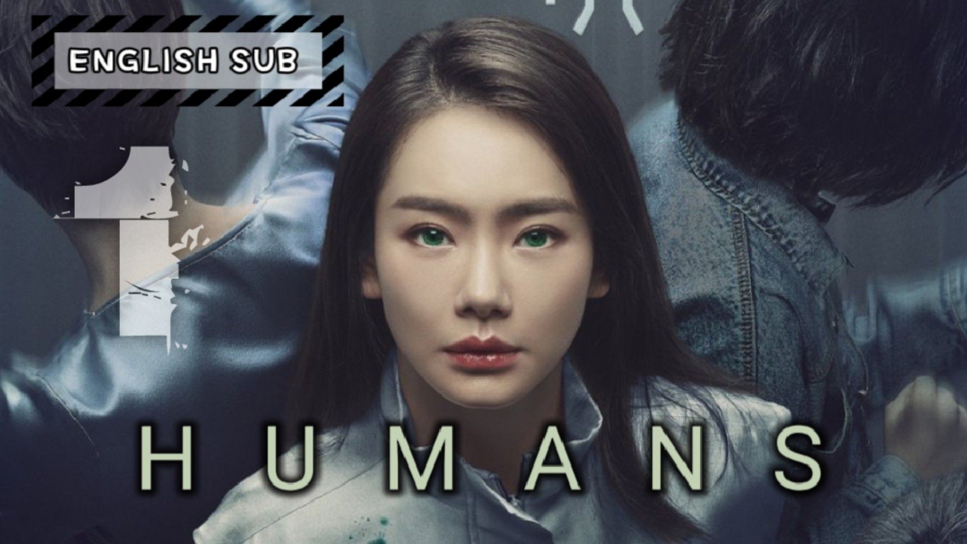 Humans Episode 1 [ENG SUB] - BiliBili