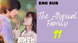 [Korean Show] The Atypical Family | Episode 11 | ENG SUB