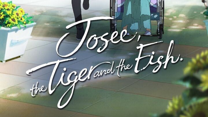 Josee the Tiger and the Fish | Animation movies with English Subtitles