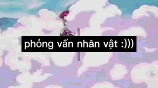 Phỏng vấn nhân vật :))