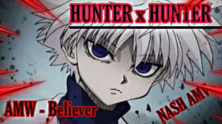 Hunter x Hunter Gon and Killua (AMW) - Believer