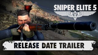 Sniper Elite 5 – Release Date Trailer