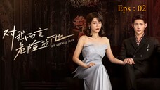 DRACIN : My Lethal Man - 2023 - Eps 2 - Sub Indonesia