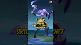 HERO ML DENGAN SKILL TELEPORT TERJAUH