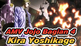 Jojo's Bizzare Adventure Bagian 4 - Kira Yoshikage