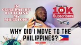 WHY  DID I MOVE TO THE PHILIPPINES 🇵🇭 | FULL STORY
