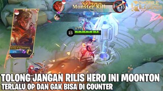 JANGAN RILIS HERO INI! TERLALU OP DAN GAK BISA DI COUNTER! SEKALI DI CULIK LSG DI BAWA KE ALAM BAKA