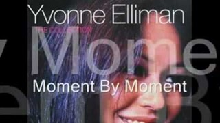 MOMENT BY MOMENT (BY; YVONNE ELLIMAN)