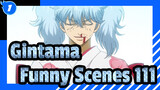 Gintama|Super Funny Scenes in Gintama(111)_1