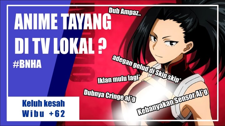 Review boku no hero academia Di TV lokal : keluh kesah para Wibu +62