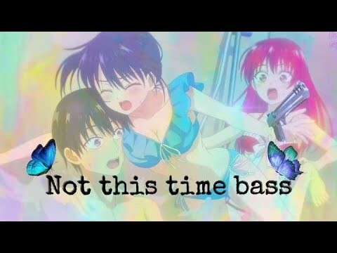 Kanojo Mo Kanojo 「AMV」Not This Time Bass