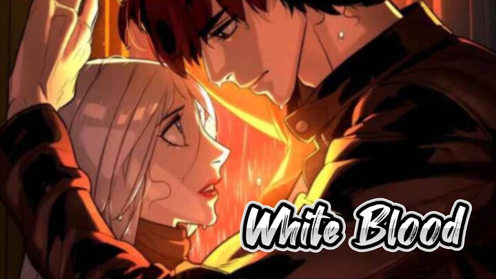 MANHWA “WHITE BLOOD” // TO BAD HE'S TAKEN✨