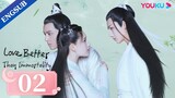 [Love Better than Immortality] EP02 | Finding Mr. Right in a VR Game | Li Hongyi / Zhao Lusi | YOUKU